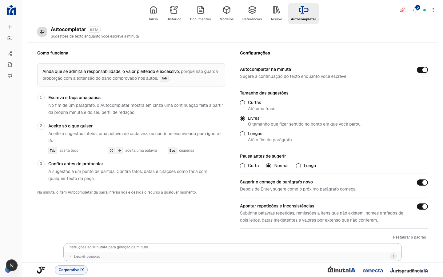 Autocompletar: Escreva normalmente. No fim de um parágrafo, a continuação aparece em cinza.
