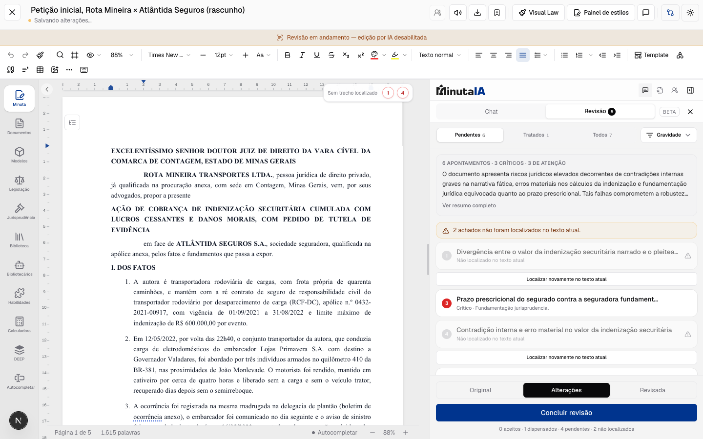 Revisão: Receba os achados. Os apontamentos chegam enquanto a análise avança, ancorados no texto.